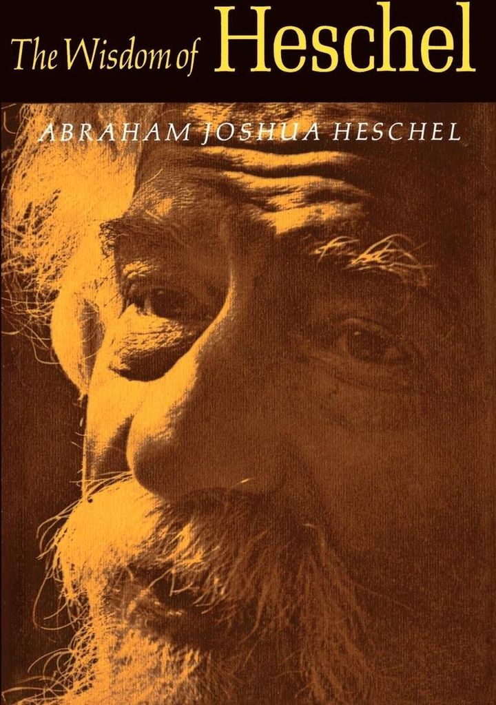 The Wisdom of Heschel