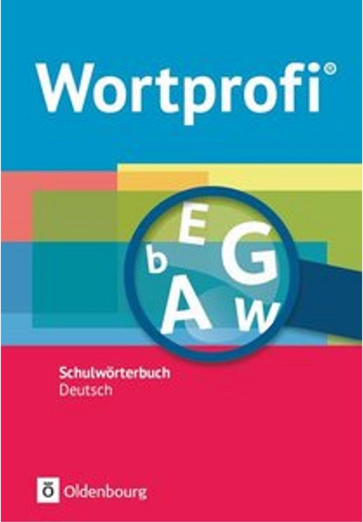 Wortprofi - Schulwörterbuch Deutsch - Alle Bundesländer (außer Bayern) - Neubearbeitung