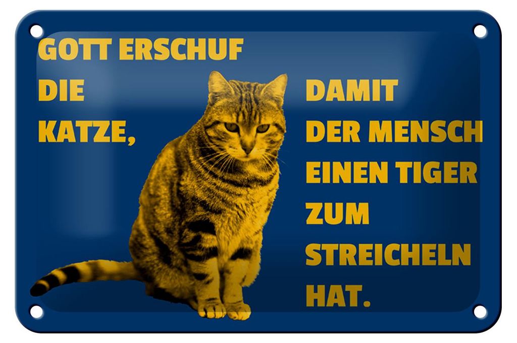 Blechschild Spruch 18x12cm Katze Tiger zum streicheln
