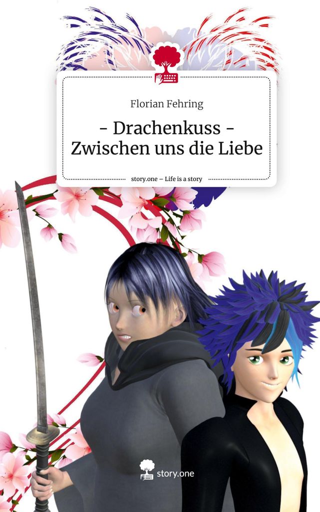 - Drachenkuss - Zwischen uns die Liebe. Life is a Story - story.one
