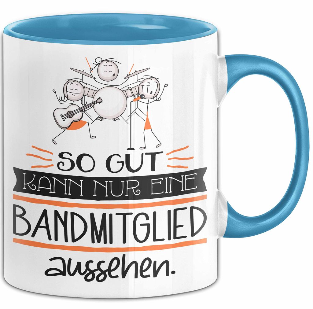 Bandmitglied Geschenk Tasse So Gut Kann Nur Eine Bandmitglied Aussehen Geschenkidee Geburtstag Weihnachten Lustig (Blau)