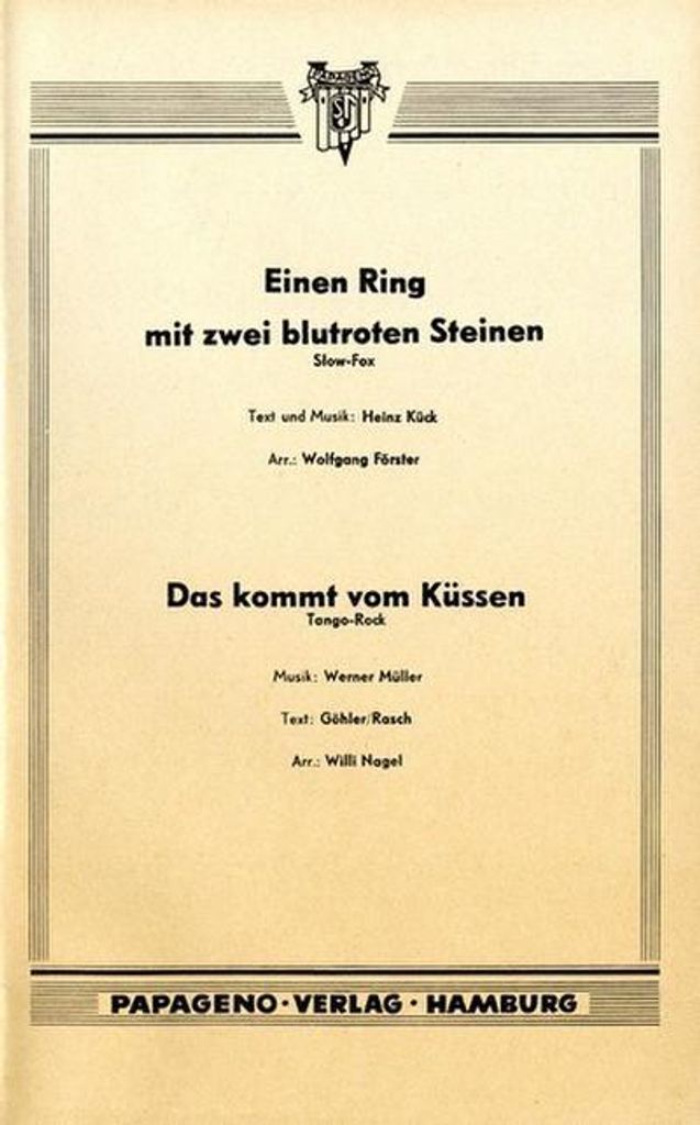 Einen Ring mit 2 blutroten Steinen und Das kommt vom Küssenfür Salonorchester