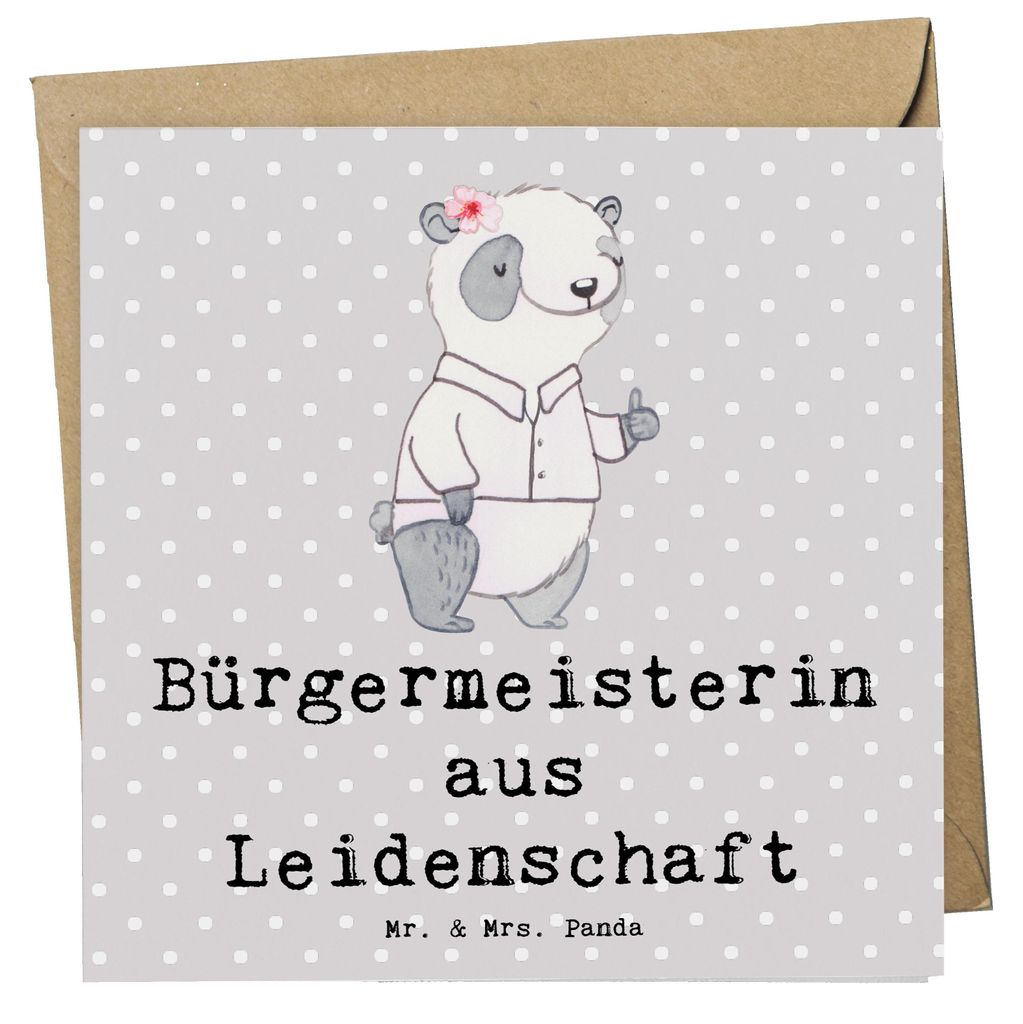Mr. & Mrs. Panda Grußkarte Bürgermeisterin Leidenschaft - Grau Pastell - Geschenk, Klappkarte, Wahlen, Amtseinführung, Rathaus, faltkarte, Spruc...