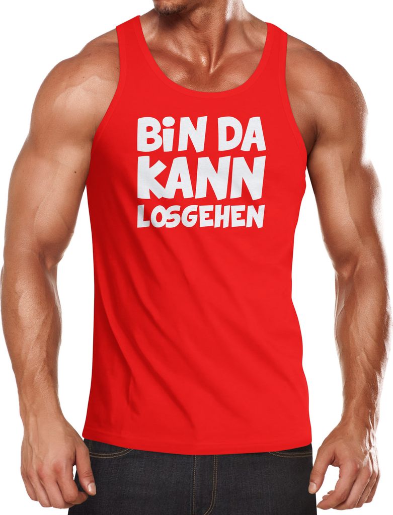 Herren Tanktop Spruch Bin da kann losgehen Muskelshirt Moonworks L