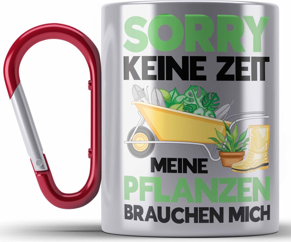 Trendation - Meine Pflanzen Brauchen Mich Edelstahl Tasse Karabiner mit Spruch Garten Hobbygärtner Gärtner Geschenk Lustig Gärtnerin Geschenkide...