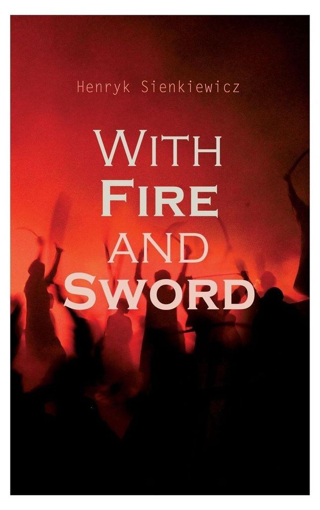 With Fire and Sword