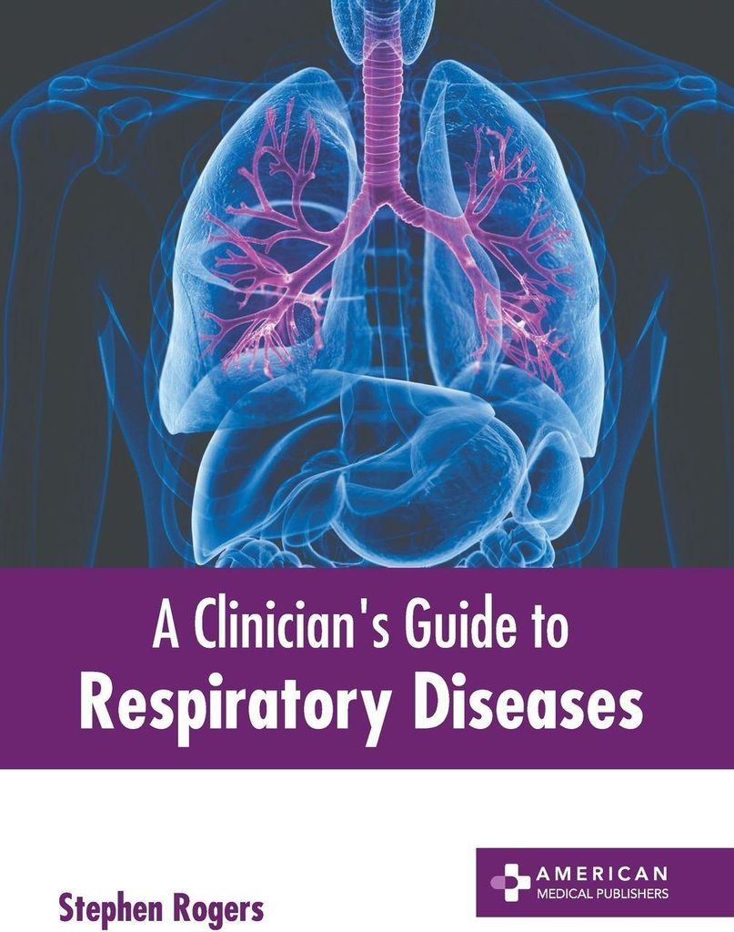 A Clinician's Guide to Respiratory Diseases