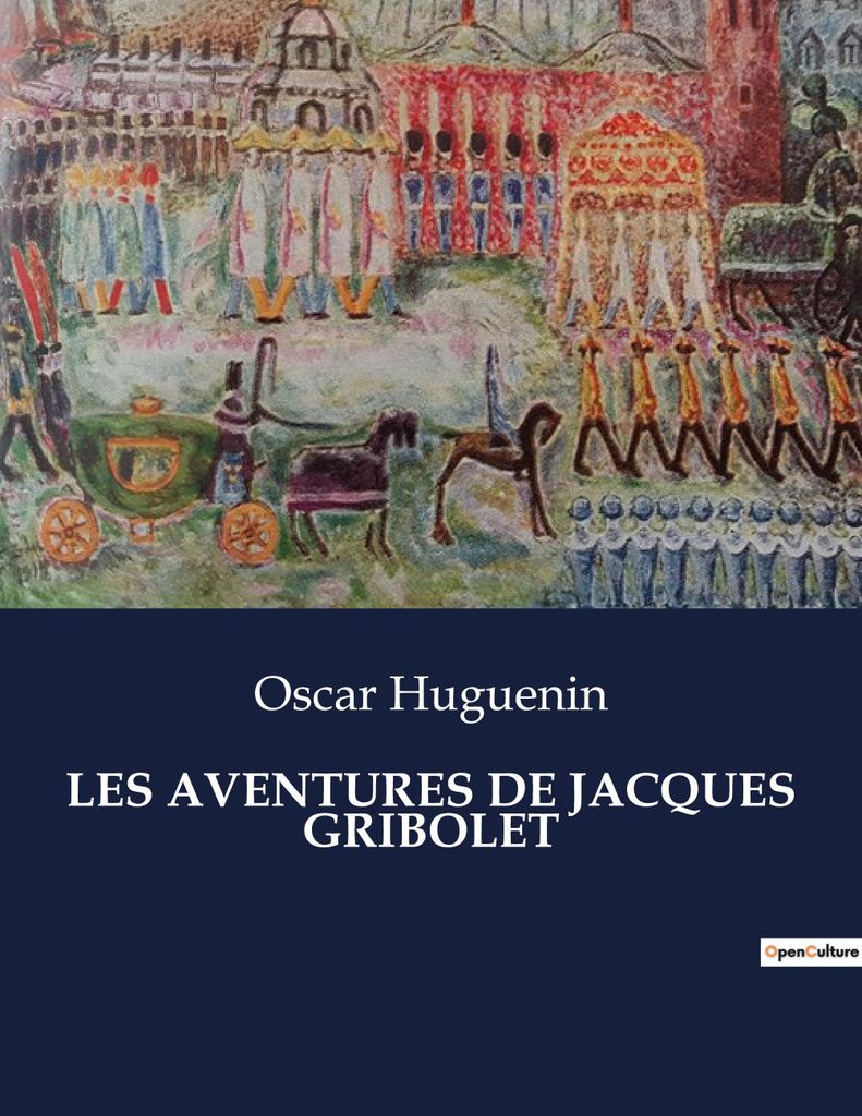 Les Aventures De Jacques Gribolet