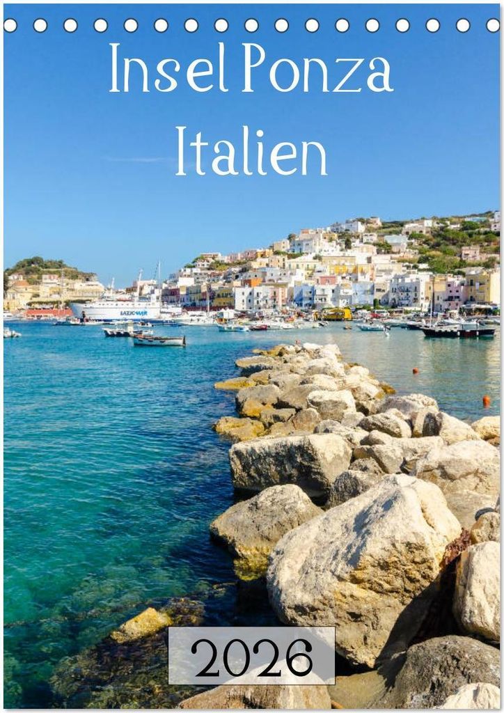 Insel Ponza - Italien (Tischkalender 2026 DIN A5 hoch), CALVENDO Monatskalender