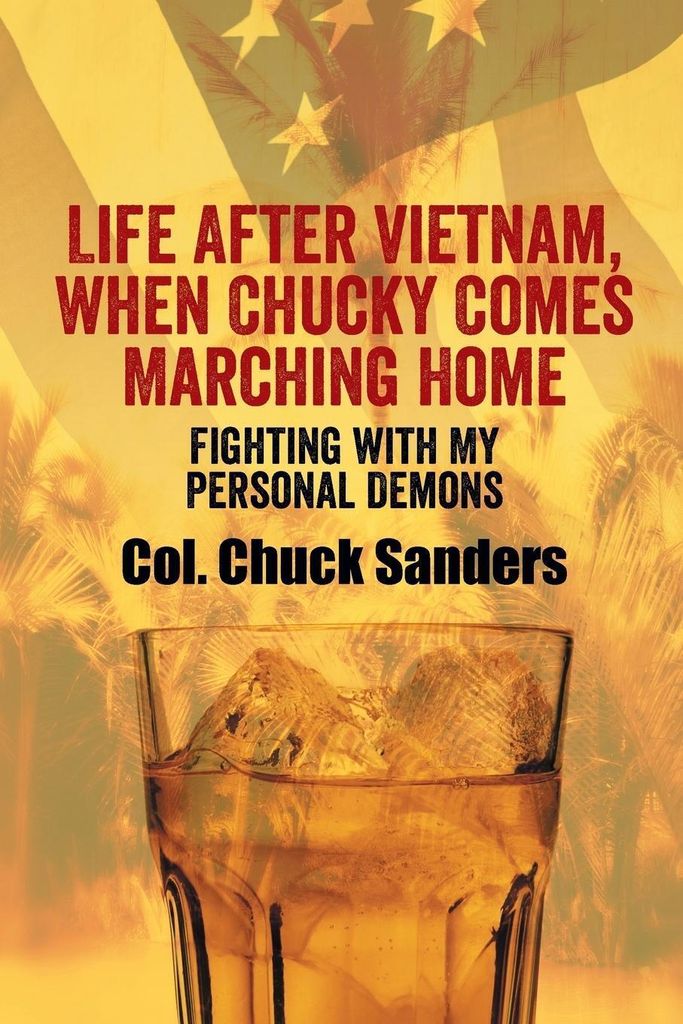 Life After Vietnam, When Chucky Comes Marching Home