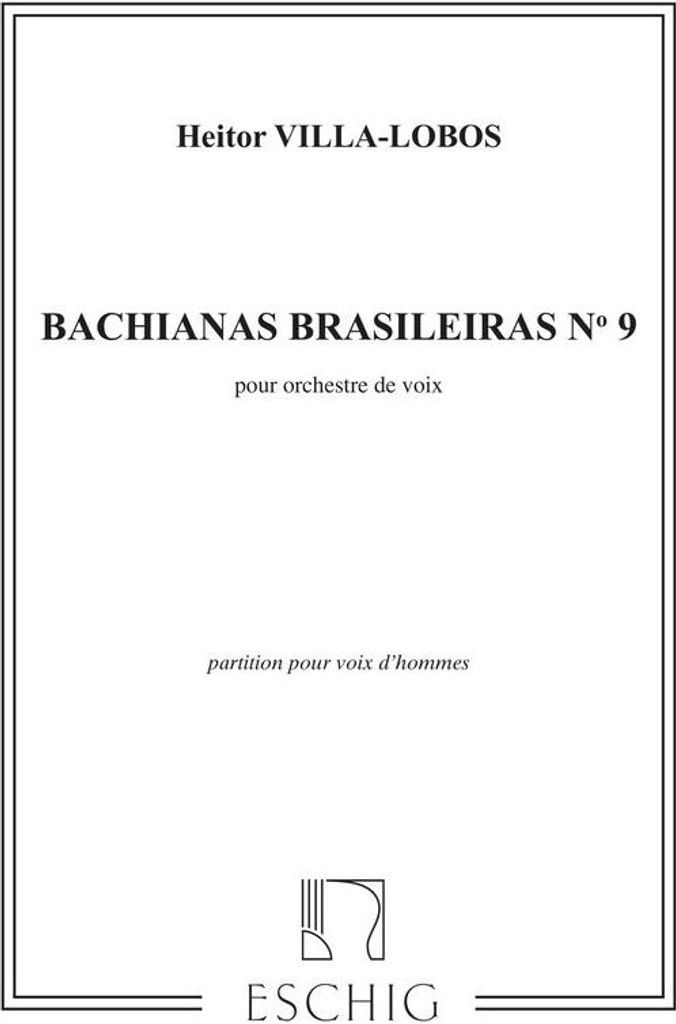Villa-Lobos Villa-Lobos Bachianas N 9 Choeur Hommes Vocal and Piano