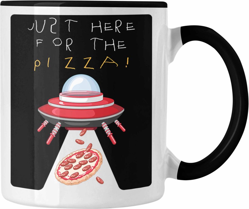 Trendation - Alien Tasse Just Here For The Pizza Außerirdische Geschenkidee Meme (Schwarz)