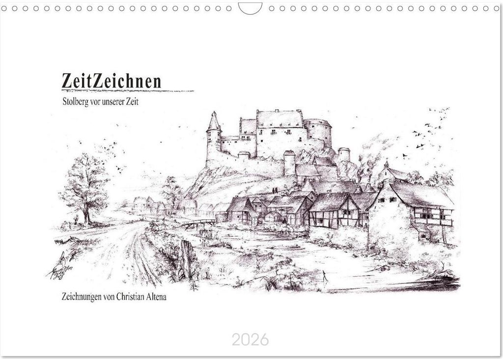 ZeitZeichnen - Stolberg vor unserer Zeit (Wandkalender 2026 DIN A3 quer), CALVENDO Monatskalender
