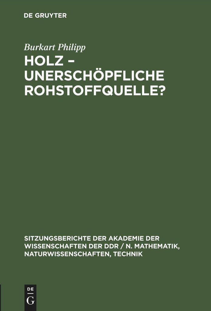 Holz -unerschöpfliche Rohstoffquelle?