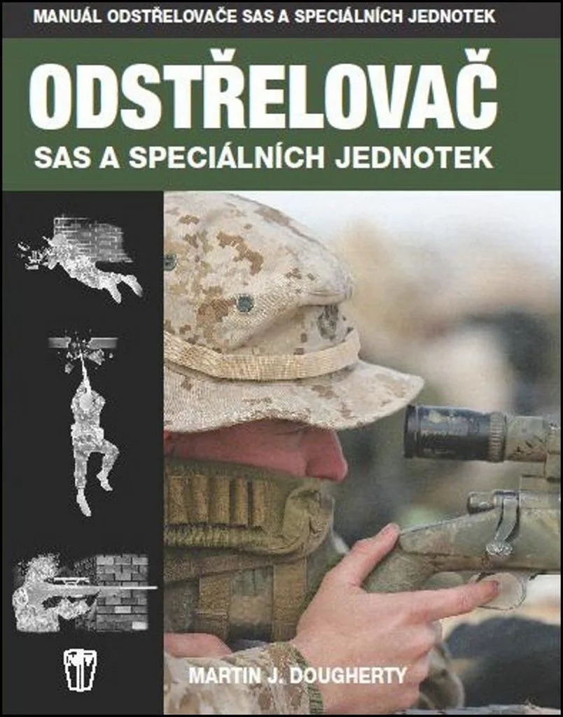 Snipers SAS et Unités Spéciales : Le Guide Complet de Dougherty M. - 2