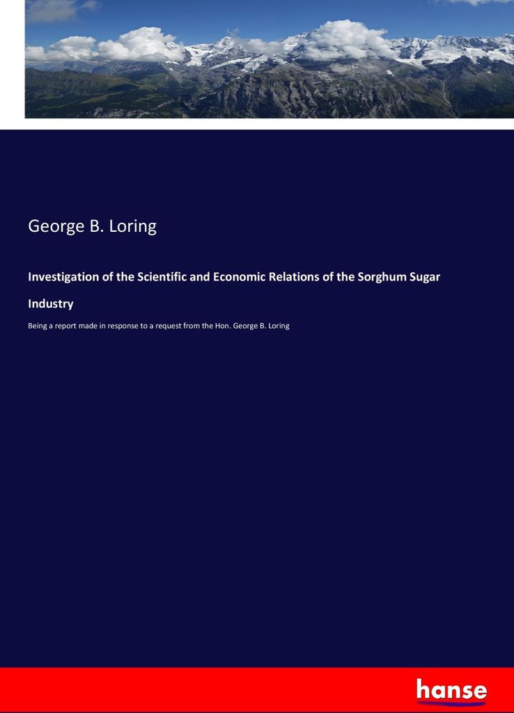 Investigation of the Scientific and Economic Relations of the Sorghum Sugar Industry