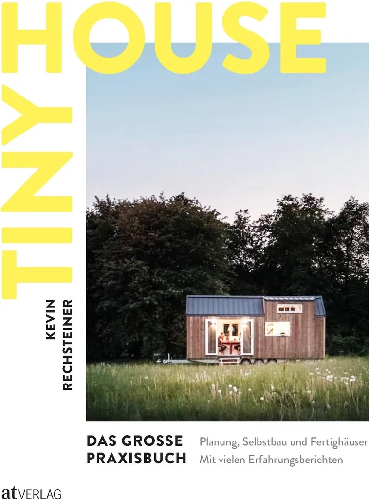 Réussir sa Tiny House : Solutions techniques et guide d'auto-construction - 2