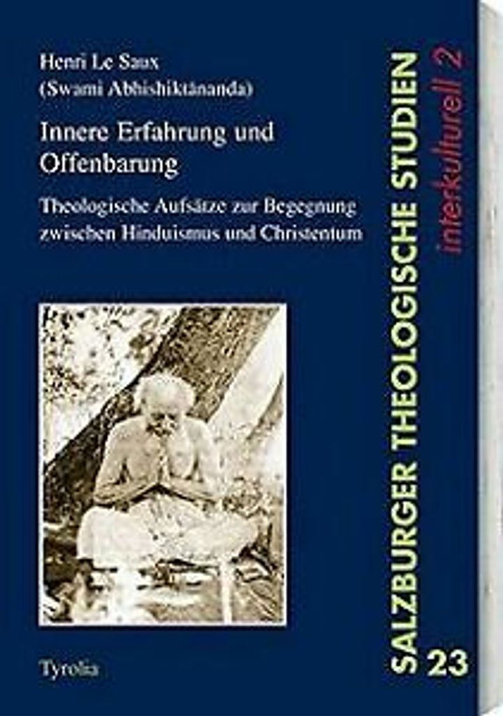 Innere Erfahrung und Offenbarung: Theologische Aufsätze zur Begegnung von Hinduismus und Christentum (Salzburger Theologische Studien)