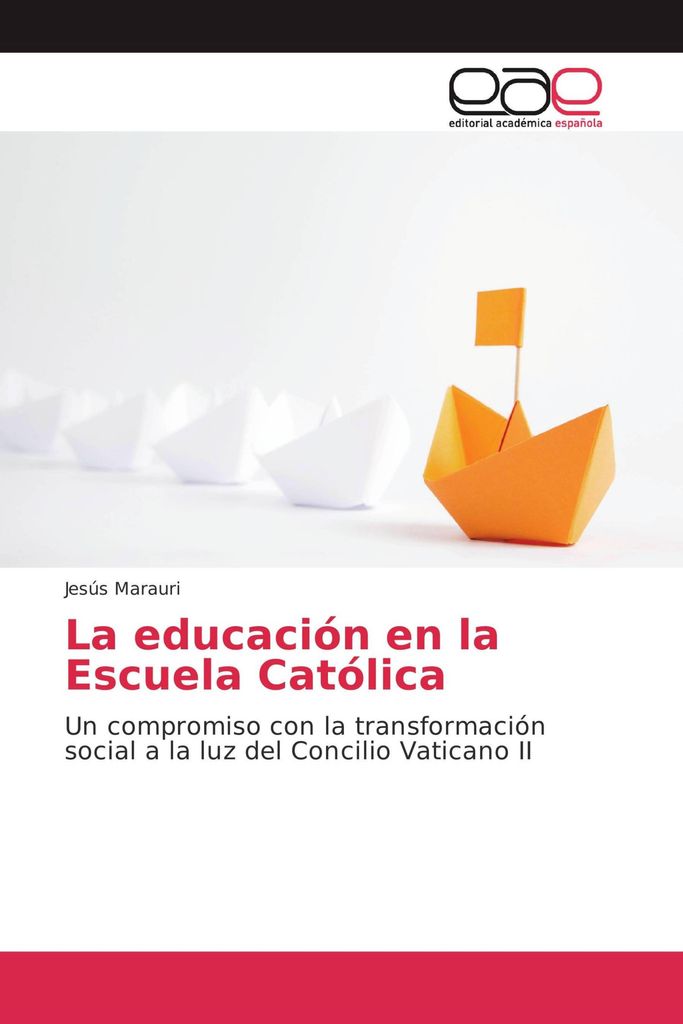 La educación en la Escuela Católica