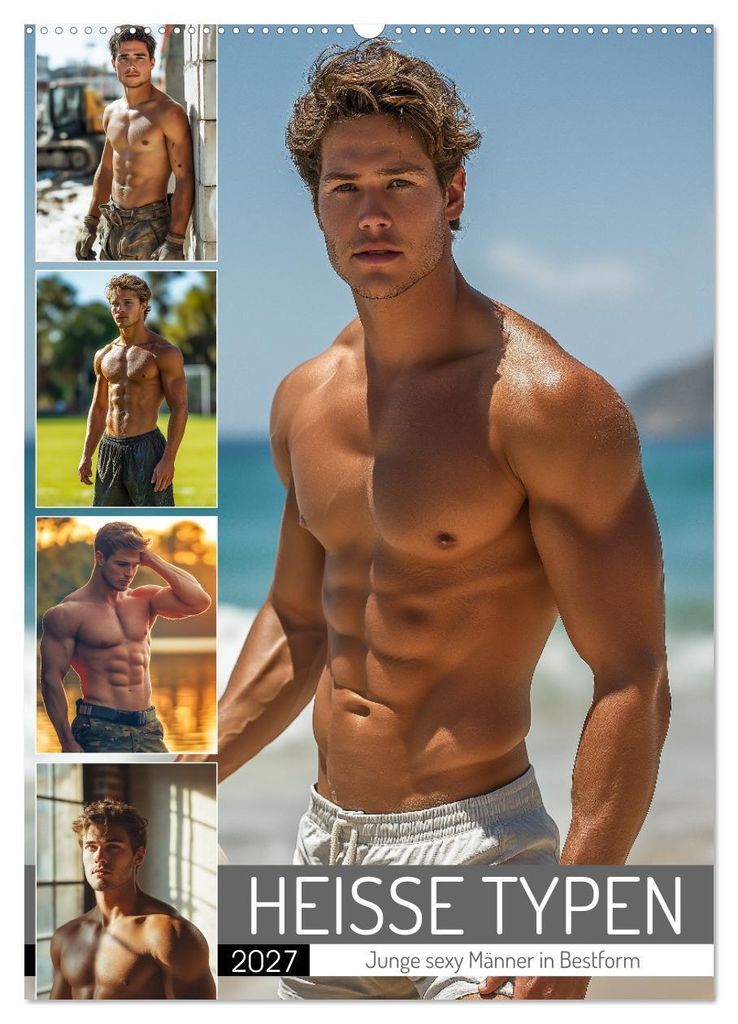 HEISSE TYPEN - Junge sexy Männer in Bestform (Wandkalender 2027 DIN A2 hoch), CALVENDO Monatskalender