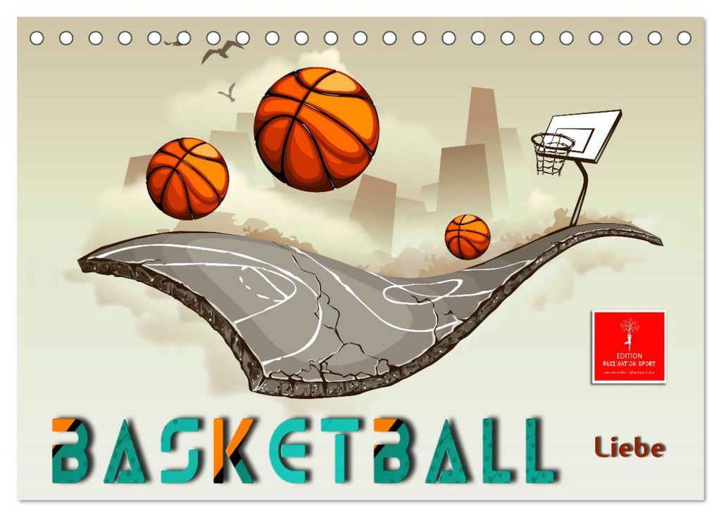 Basketball Liebe (Tischkalender 2027 DIN A5 quer), CALVENDO Monatskalender
