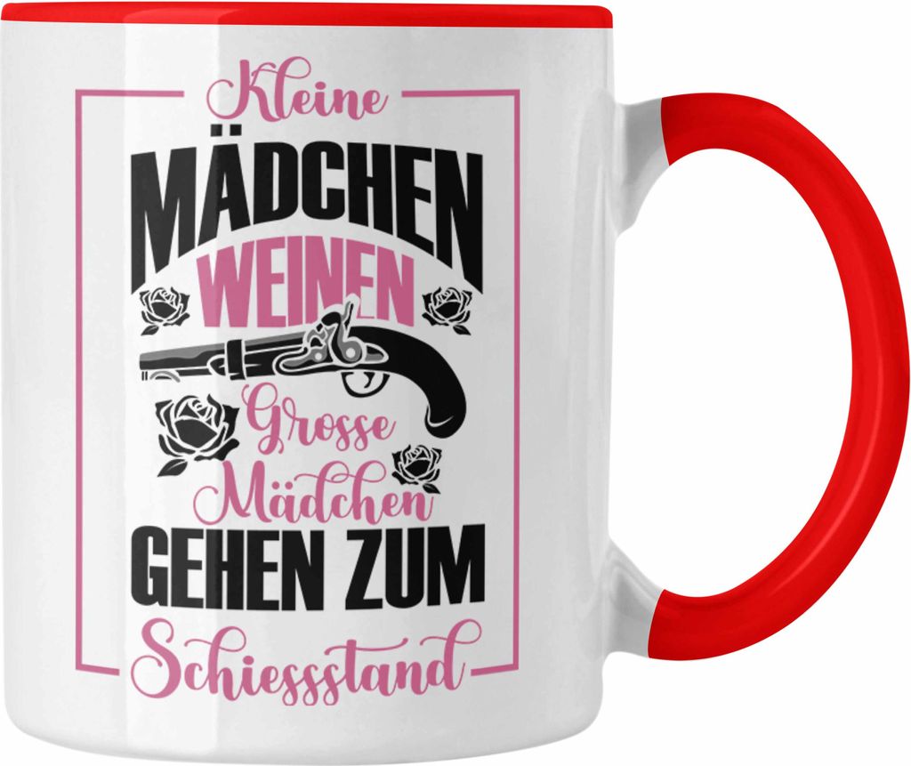 Trendation - Mädchen Tasse Geschenk für schießbegeisterte Mädchen Schützenfest-Fans Mädels (Rot)