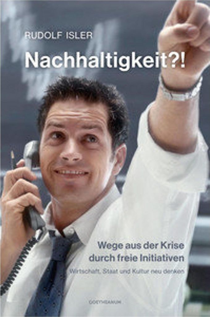 Nachhaltigkeit?! Wege aus der Krise durch freie Initiativen