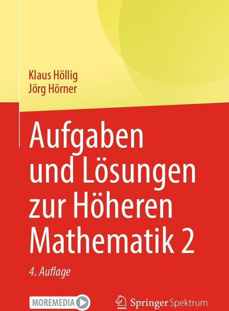 Aufgaben und Lösungen zur Höheren Mathematik 2