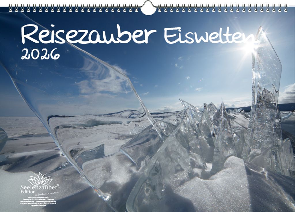 Reisezauber Eiswelten DIN A3 Kalender für 2026 Urlaub Eiswelten - Seelenzauber