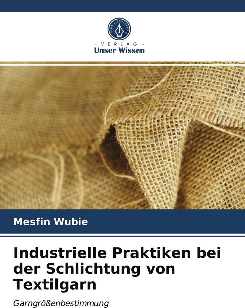 Industrielle Praktiken bei der Schlichtung von Textilgarn