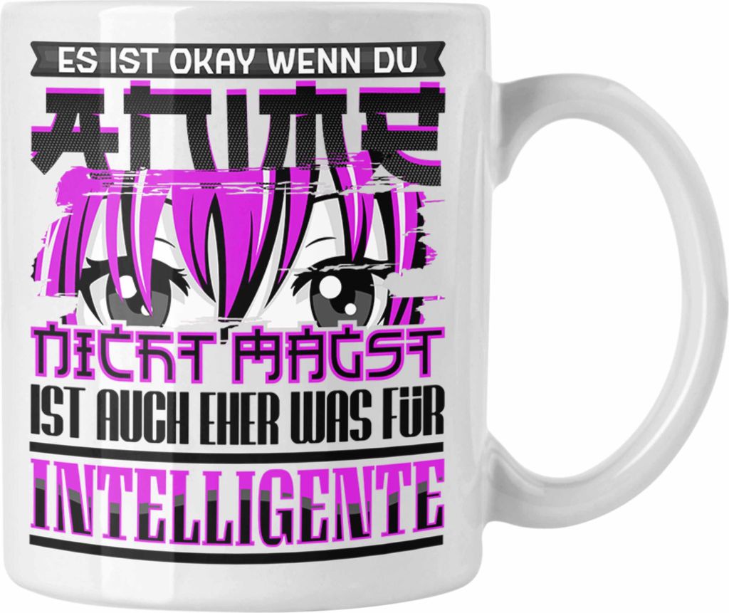 Trendation - Anime Tasse Geschenk Spruch Manga Kawaii Es Ist Ok Wenn Du Anime Nicht Magst (Weiß)