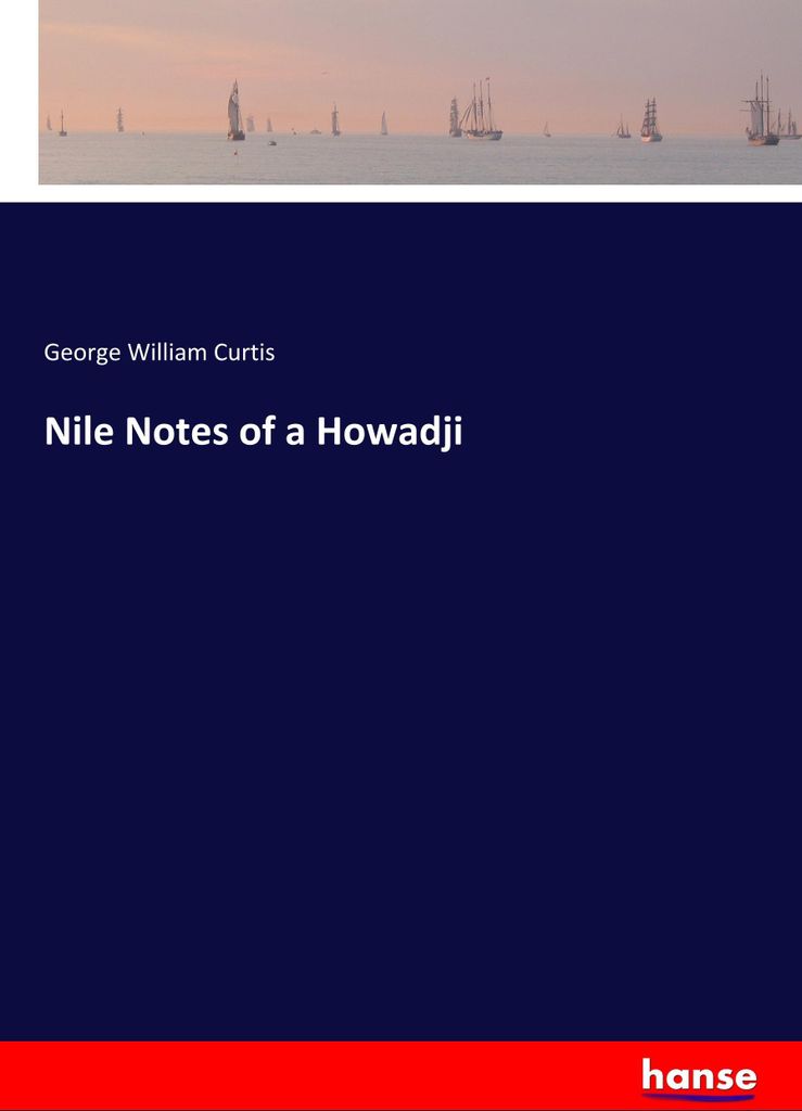 Nile Notes of a Howadji