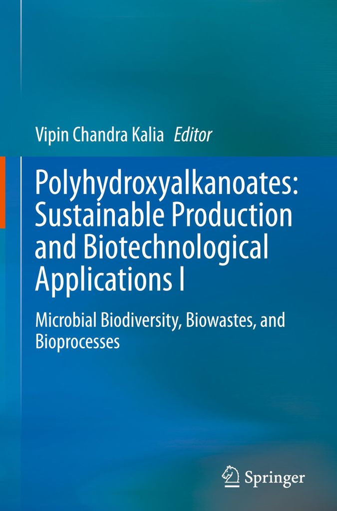 Polyhydroxyalkanoates: Sustainable Production and Biotechnological Applications I