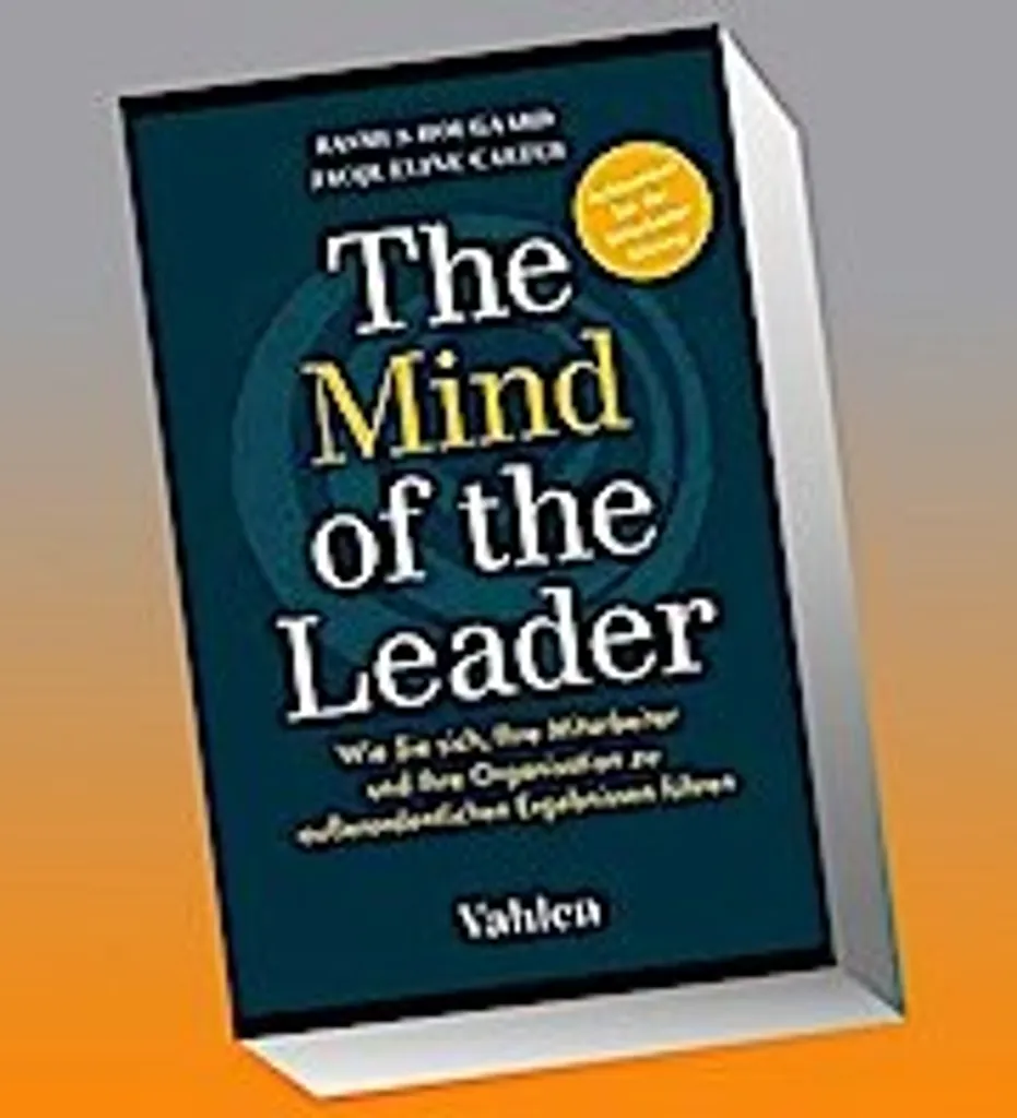 The Mind of the Leader : Livre de Management et Leadership Performant