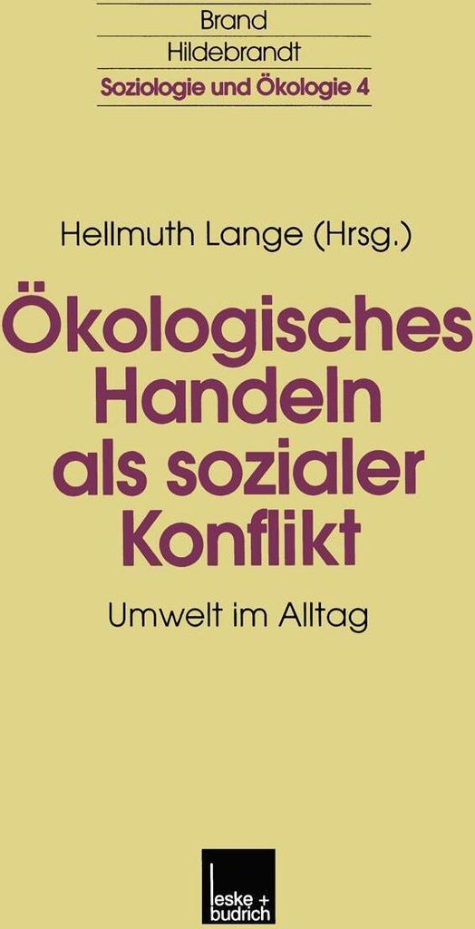 Ökologisches Handeln als sozialer Konflikt
