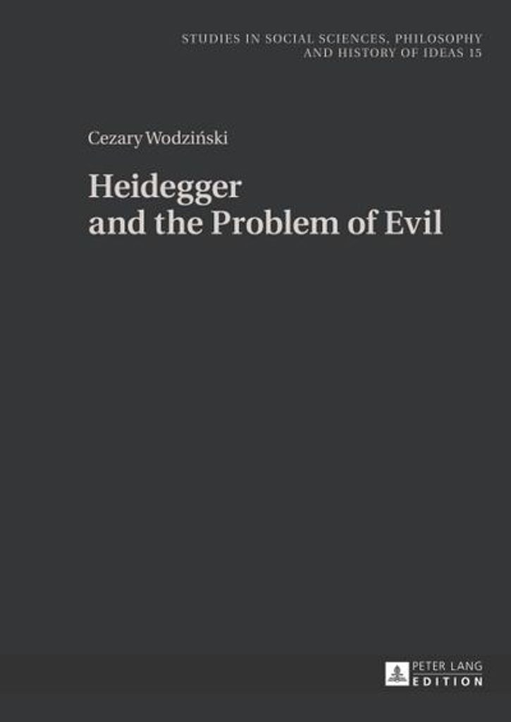 Heidegger and the Problem of Evil