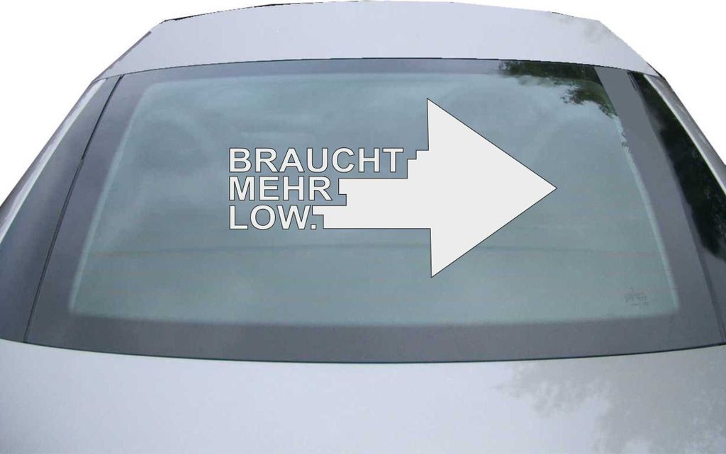 Indigos UG - Aufkleber Heckscheibe & Motorklappe DE6018 - silber - 600x328 mm - braucht Mehr Low - Auto Scheiben Fenster Heckklappe Tuning Racing J...