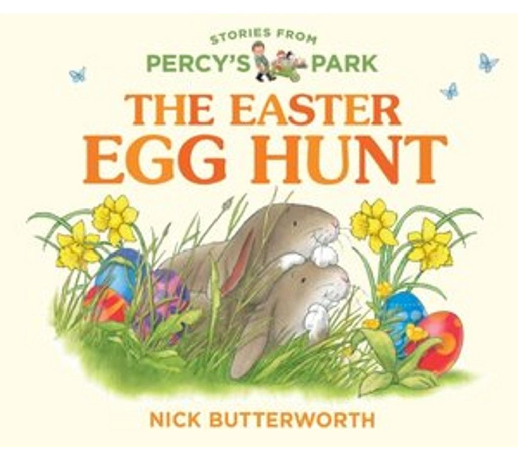 The Easter Egg Hunt: A fun new illustrated board book – perfect for babies and toddlers! (Stories from Percy’s Park)