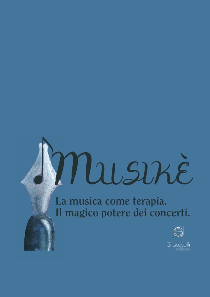 Musikè. La musica come terapia. Il magico potere dei concert