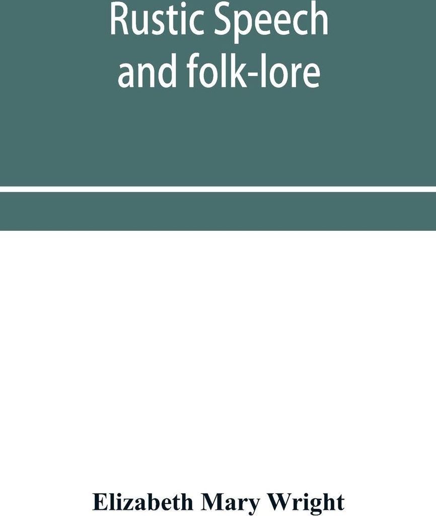 Rustic speech and folk-lore