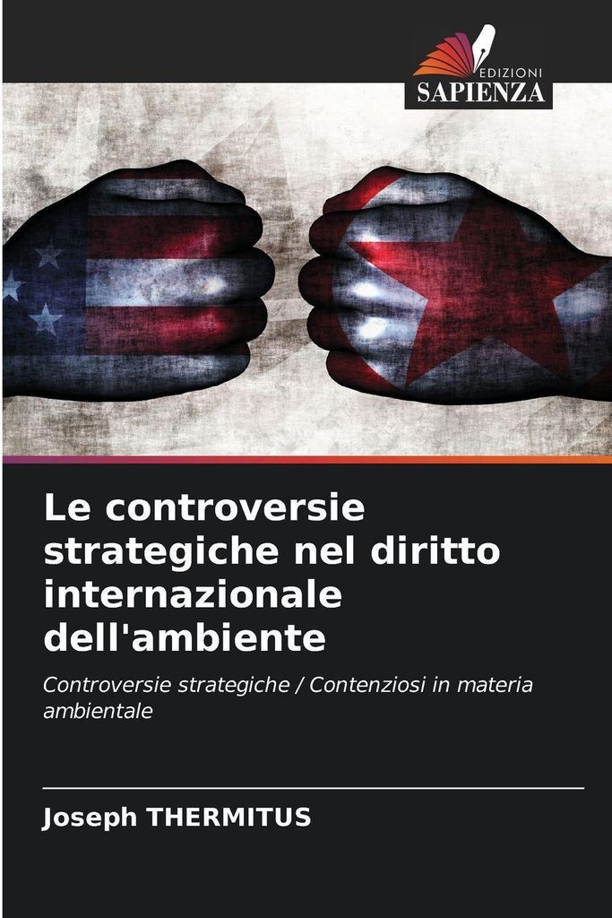 Le controversie strategiche nel diritto internazionale dell'ambiente