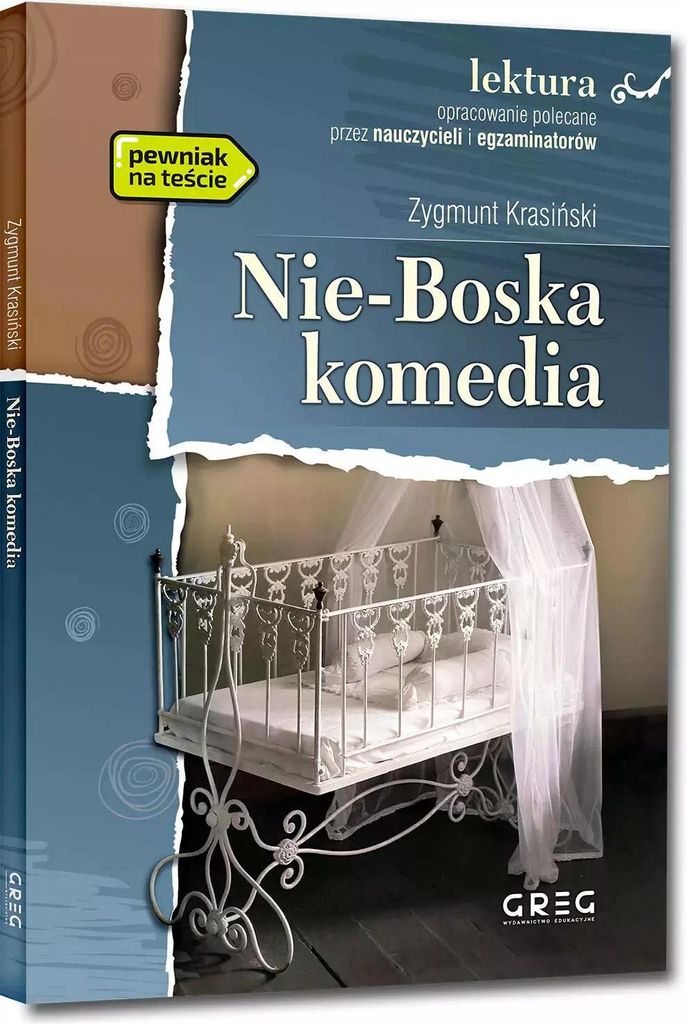 Greg: Nie-Boska Komedia - Opracowanie I Streszczenie Lektury