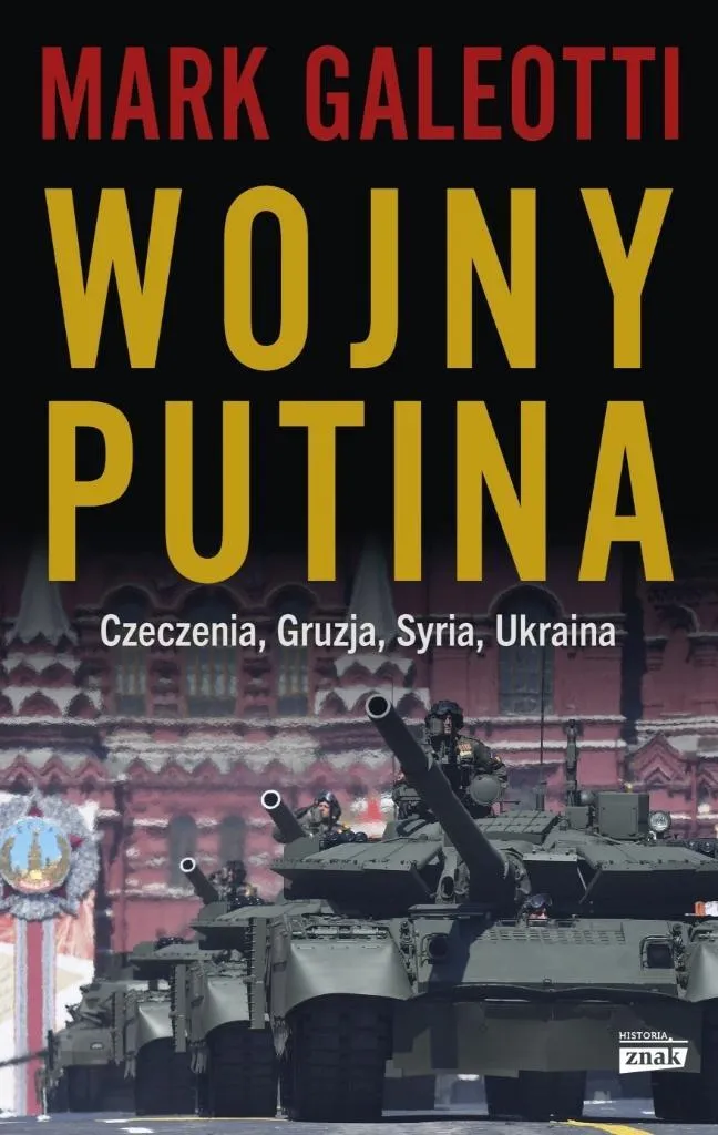 Wojny Putina : Analyse des conflits en Tchétchénie, Géorgie et Ukraine