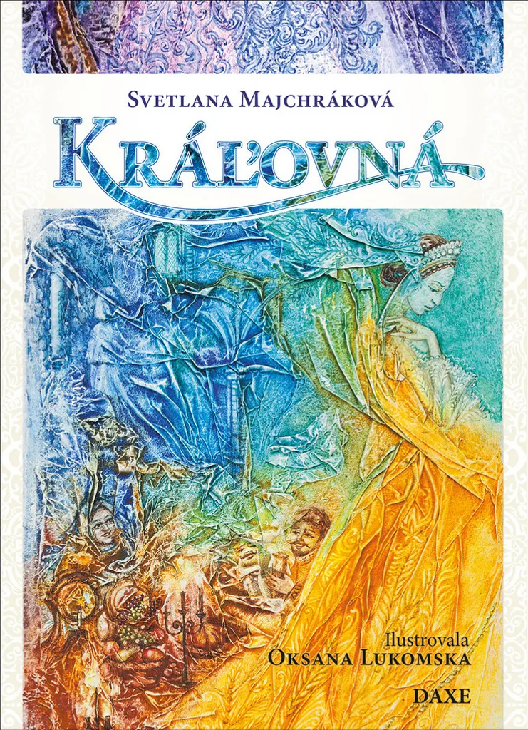 Lecture Évasive Kráľovná de Svetlana Majchráková - Roman de Voyage