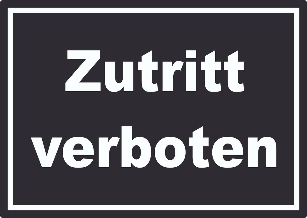 Zutritt verboten Schild weiß-schwarz A1 Rückseite selbstklebend
