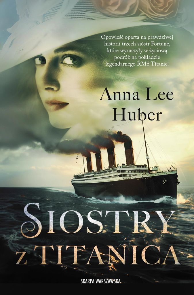 Siostry z Titanica - Anna Lee Huber (Literatur, Gesellschaftsroman auf Polnisch)