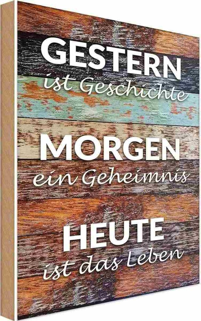 vianmo Holzschild 18x12 cm Gestern Geschichte Morgen Heute Spruch Zitat