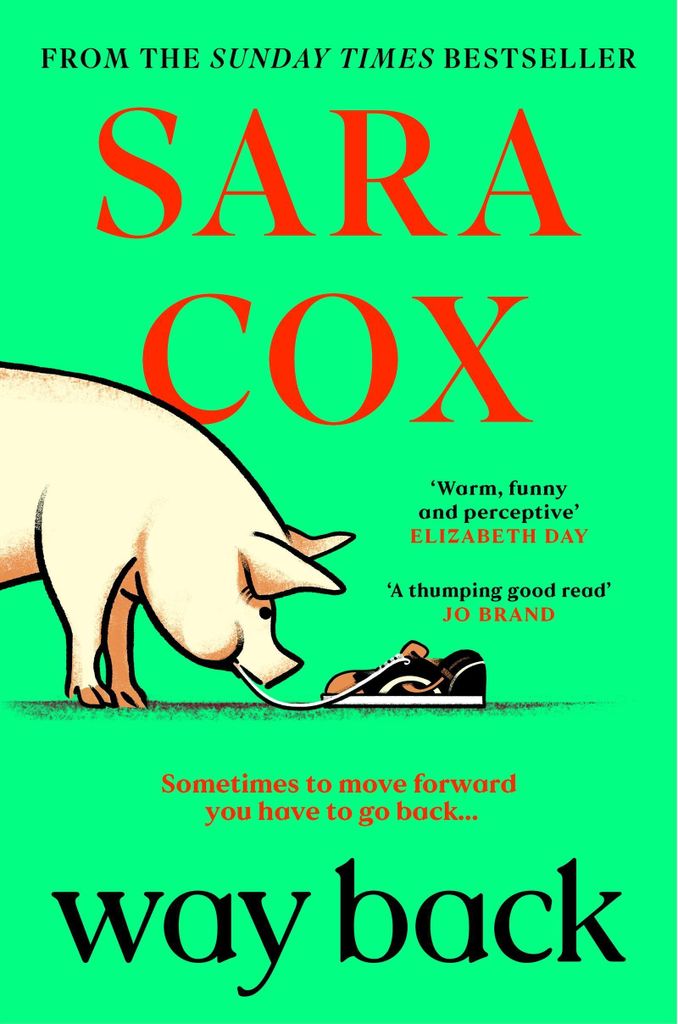 Way Back: The warm and witty novel from the bestselling author of Thrown, and BBC Radio 2 broadcaster