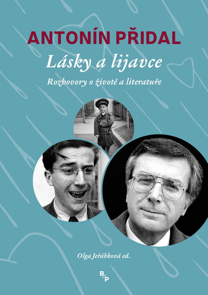 Lásky a lijavce - Vzpomínky Antonína Přidala (Jeřábková Olga)