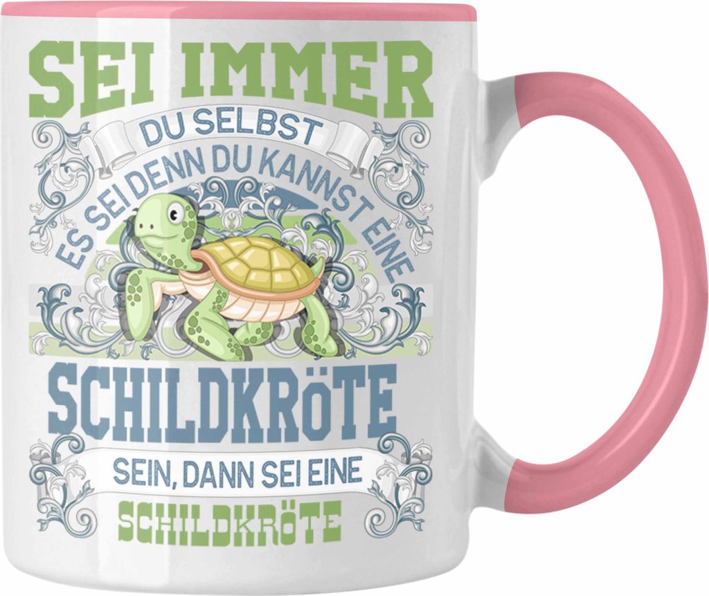 Trendation - Schildkröte Tasse Geschenk Schildkröten Liebhaber Sei immer Du Selbst Spruch (Rosa)
